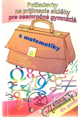 Požiadavky na prijímacie skúšky z matematiky pre osemročné gymnáziá - Hanula Marián