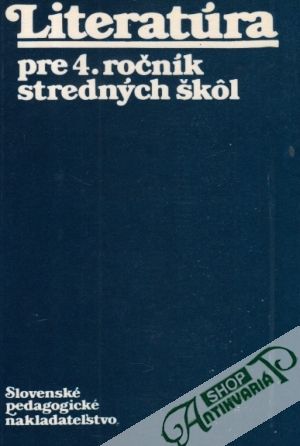 Literatúra pre 4.ročník SŠ - Mazák P., Mazáková J.