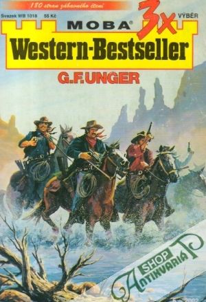 3x Western-Bestseller - Unger Gert Fritz