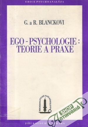 Ego - psychologie: Teorie a praxe - Blanckovi Gertrude a Rubin