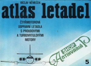Atlas letadel 5. - Němeček Václav