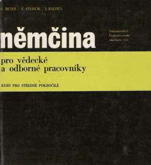 Němčina pro vědecké a odborné pracovníky - Beneš Eduard a kolektív