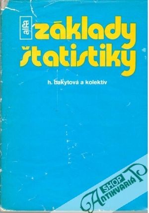 Základy štatistiky - Bakytová Hedviga a kolektív