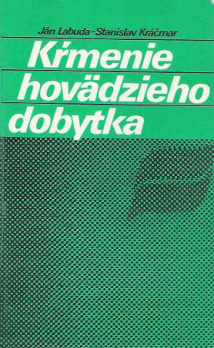 Kŕmenie hovädzieho dobytka - Labuda, Kráčmar