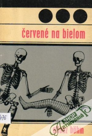 Červené na bielom - Bohm Alfonz