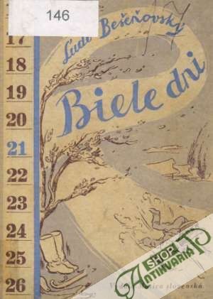 Biele dni - Bešeňovský Ľudo