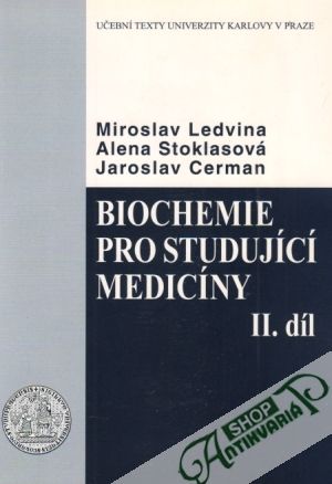 Biochemie pro studujúcí medicíny II. - Ledvina Miroslav a kolektív