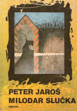 Milodar slučka - Jaroš Peter