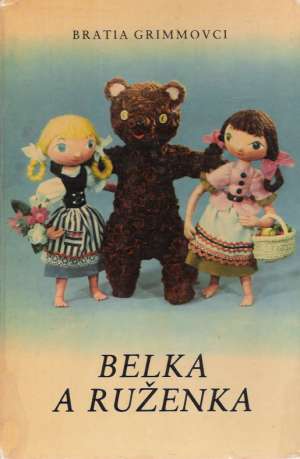 Belka a Ruženka - Bratia Grimovci
