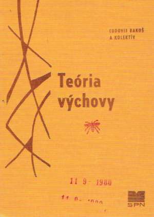 Teória výchovy - Bakoš Ľudovít a kol.