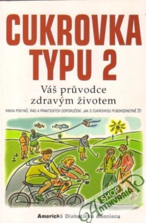 Cukrovka typu 2 - Váš prúvodce zdravým životem - kolektív autorov