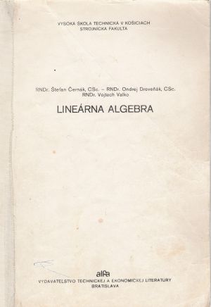 LINEÁRNA ALGEBRA - Černák Š. a kolektív