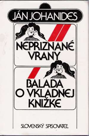 Nepriznané vrany, Balada o vkladnej knižke - Johanides Ján