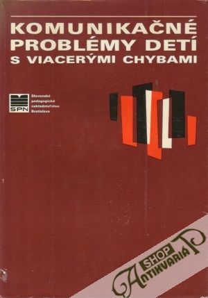 Komunikačné problémy detí s viacerými chybami - Baláž Jozef a kolektív
