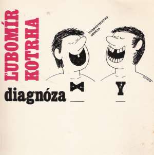 Diagnóza - Kotrha Ľubomír