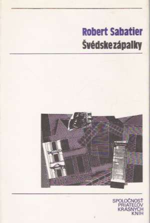 Švédske zápalky - Sabatier Robert