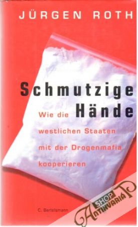Schmutzige Hände - Roth Jurgen