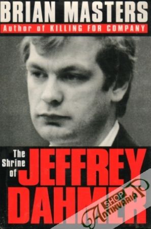 The Shrine of Jeffrey Dahmer - Masters Brian