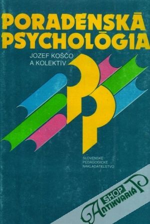 Poradenská psychológia - Kočšo Jozef a kolektív