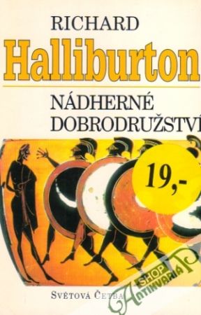 Nádherné dobrodružství - Halliburton Richard
