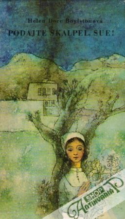Podajte skalpel, Sue! - Boylstonová Helen Dore