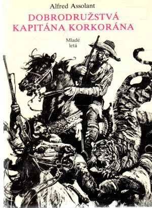 Dobrodružstvá kapitána Korkorána - Assolant Alfred