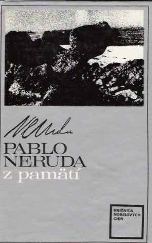 Z pamätí - Neruda Pablo
