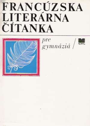 Francúzska literárna čítanka - Valehrachová M., Ondušová A.