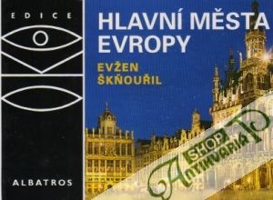 Hlavní města Evropy - Škňouřil Evžen