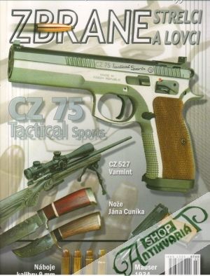 Zbrane, strelci a lovci 3/2006 - Kolektív autorov