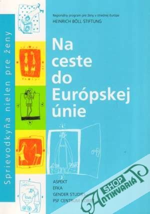 Na ceste do Európskej únie - Kolektív autorov