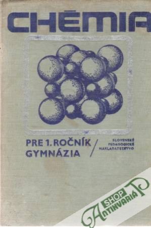 Chémia pre 1. ročník gymnázia - Vacík Jiří a kolektív