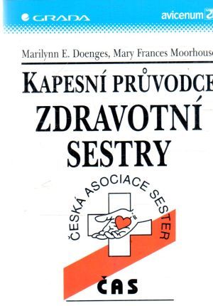 Kapesní prúvodce zdravotní sestry - Doenges, Moorhouse