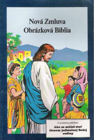 Nová Zmluva - Obrázková Biblia - Kolektív autorov