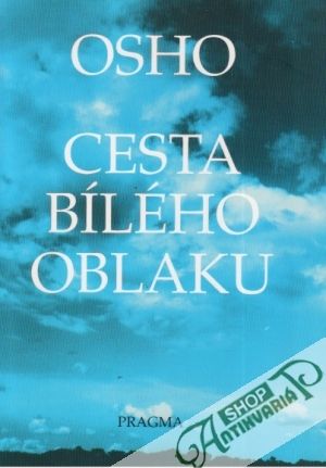 Cesta bílého oblaku - Osho