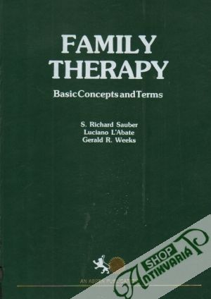 Family Therapy: Basic Concepts and Therms - Sauber / L´Abate / Weeks