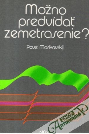 Možno predvídať zemetrasenie? - Marikovskij Pavel
