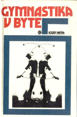 Gymnastika v byte - Hrčka Jozef