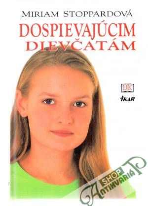Dospievajúcim dievčatám - Stoppardová Miriam