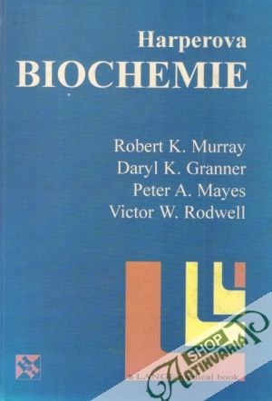 Harperova biochemie - Murray Robert a kolektív