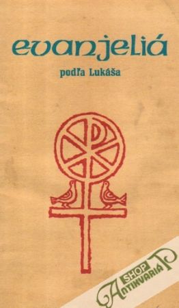 Evanjeliá podľa Lukáša - Kolektív autorov