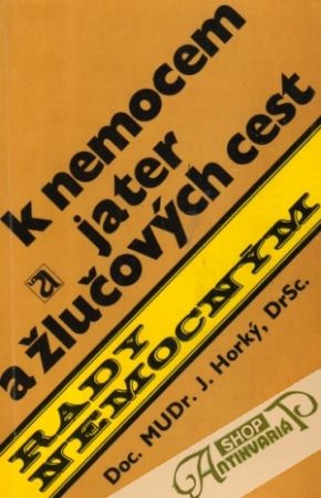 K nemocem jater a žlučových cest - Horký Jaroslav