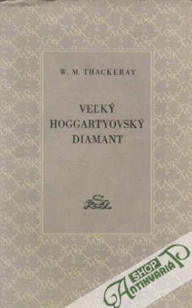 Veľký hoggartyovský diamant - Thackeray William Makepeace