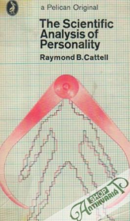 The Scientific Analysis of Personality - Cattell Raymond B.
