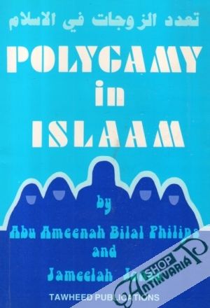 Polygamy in Islaam - Philips Bilal Abu Ameenah / Jones Jameelah