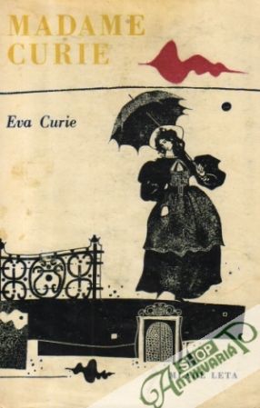 Madame Curie - Curie Eva