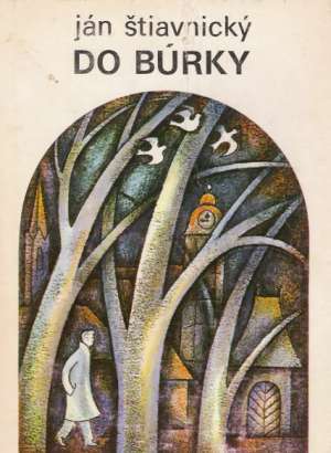 Do búrky - Štiavnický Ján