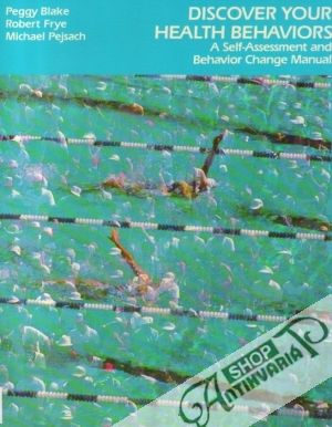 Discover Your Health Behaviors - Blake / Frye / Pejsach
