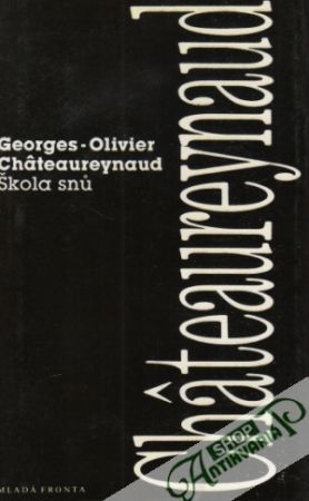 Škola snú - Chateaureynaud Georges O.