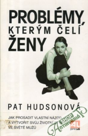 Problémy, kterým čelí ženy - Hudsonová Pat